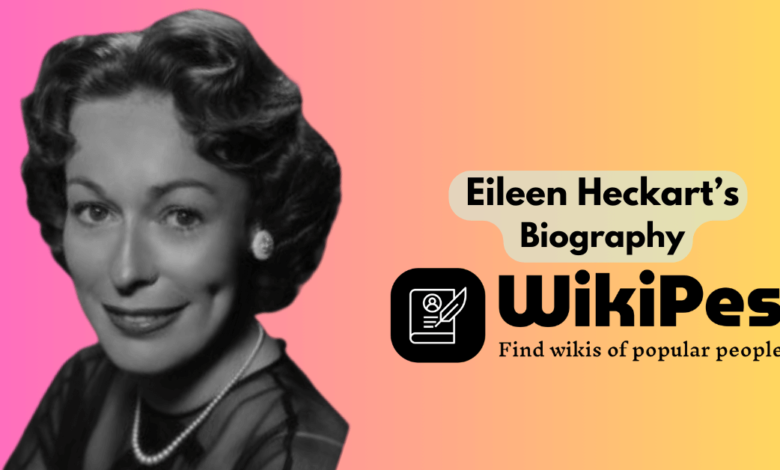 Eileen Heckart’s Biography