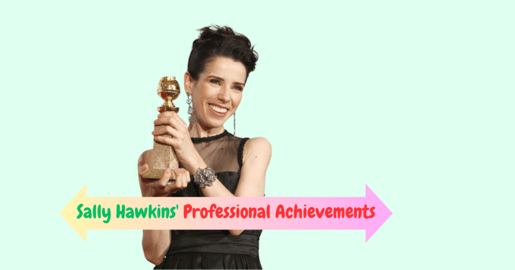 Sally Hawkins' Professional Achievements and