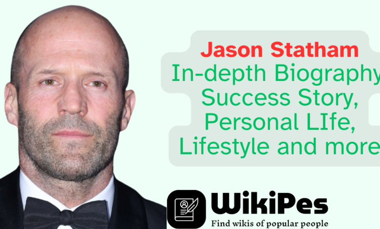 Jason Statham: A Comprehensive Look At Full Biography And Lifestyle
