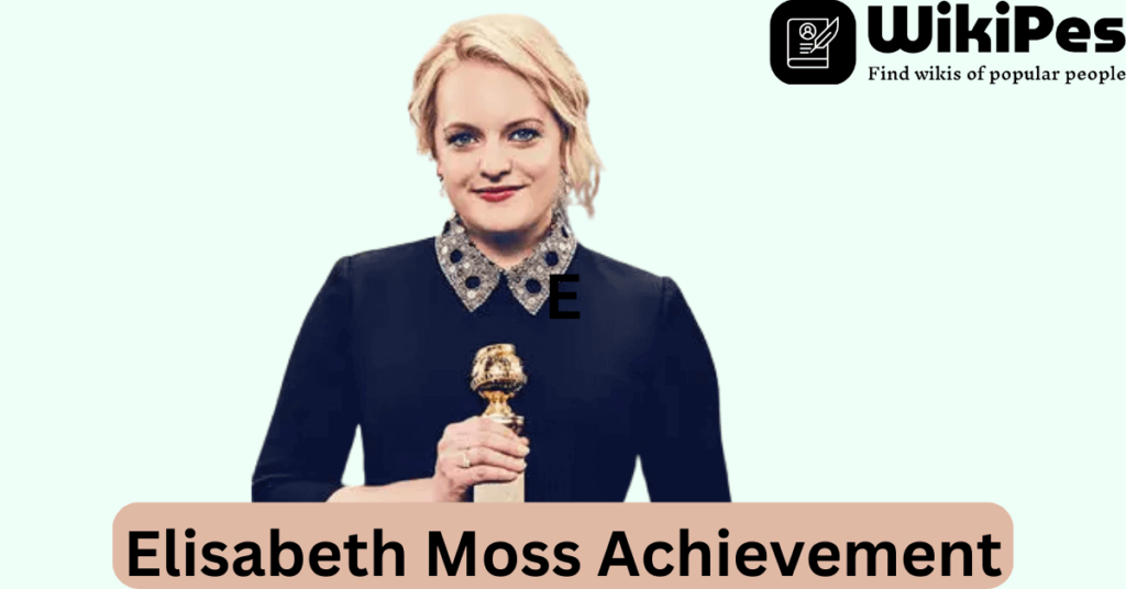 Elisabeth Moss Achievement