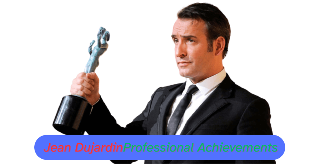 Jean Dujardin Professional Achievements