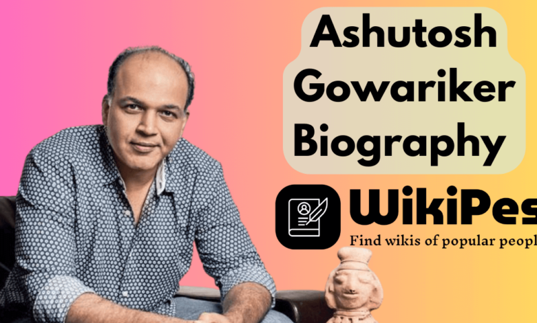 Ashutosh Gowariker