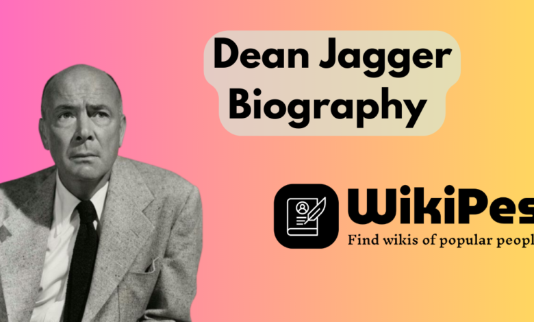 Dean Jagger Biography