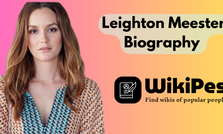 Leighton Meester Biography