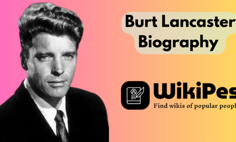 Burt Lancaster Biography