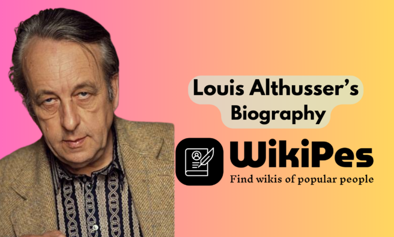 Louis Althusser’s Biography