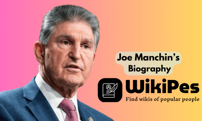 Joe Manchin’s Biography