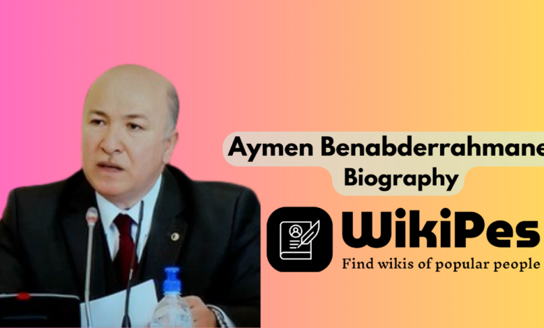 Aymen Benabderrahmane’s Biography