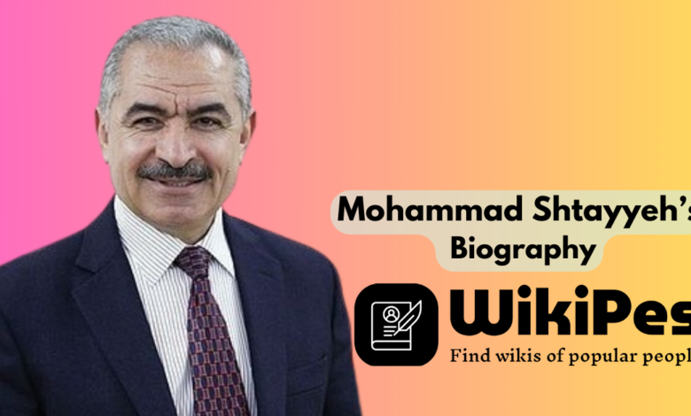 Mohammad Shtayyeh’s Biography
