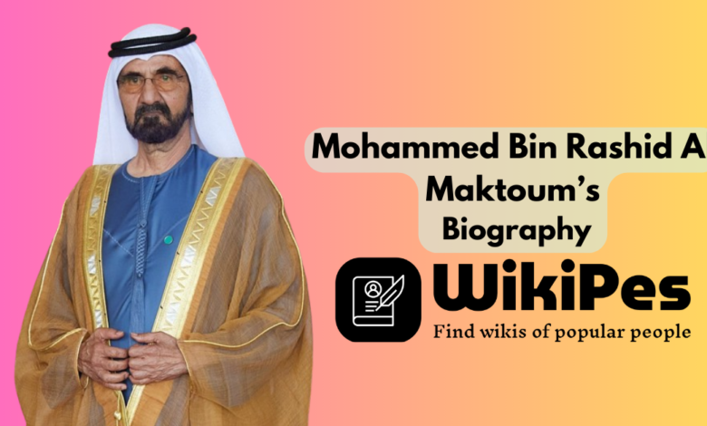Mohammed Bin Rashid Al Maktoum’s Biography