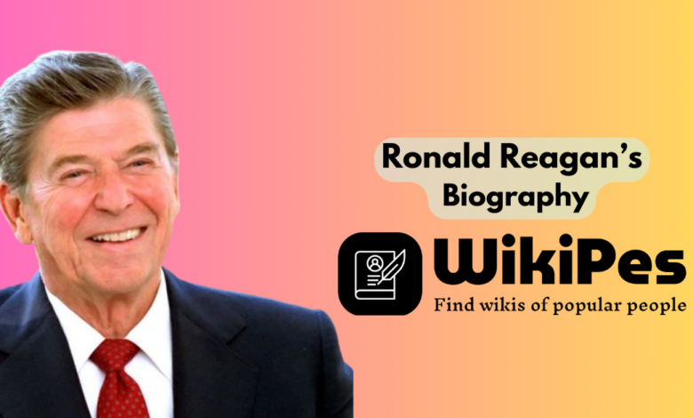Ronald Reagan’s Biography