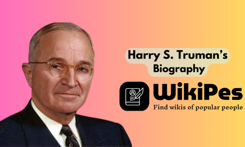 Harry S. Truman’s Biography