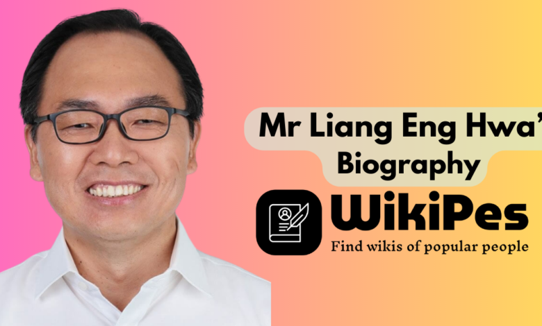 Mr Liang Eng Hwa’s Biography