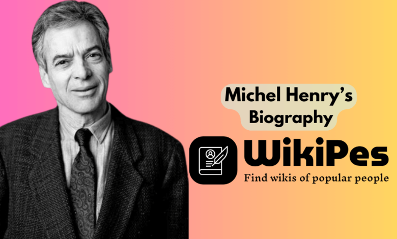 Michel Henry’s Biography