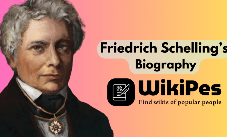 Friedrich Schelling’s Biography