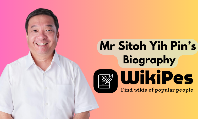 Mr Sitoh Yih Pin’s Biography