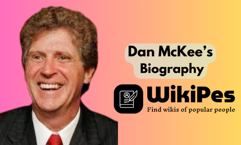 Dan McKee’s Biography