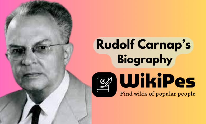 Rudolf Carnap’s Biography