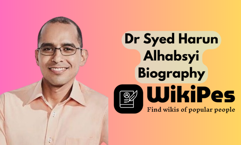 Dr Syed Harun Alhabsyi biography