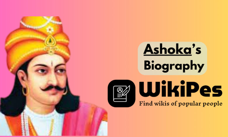 Ashoka’s Biography