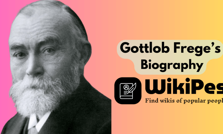 Gottlob Frege’s Biography