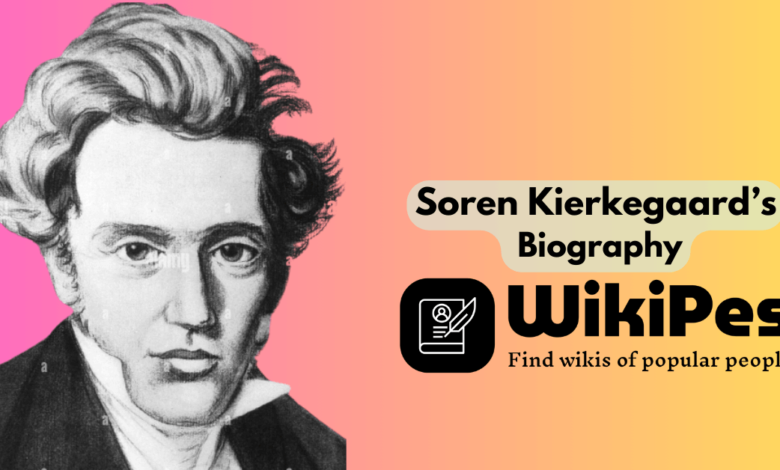 Soren Kierkegaard’s Biography