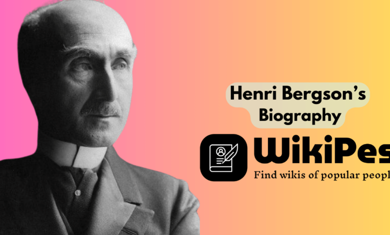 Henri Bergson’s Biography