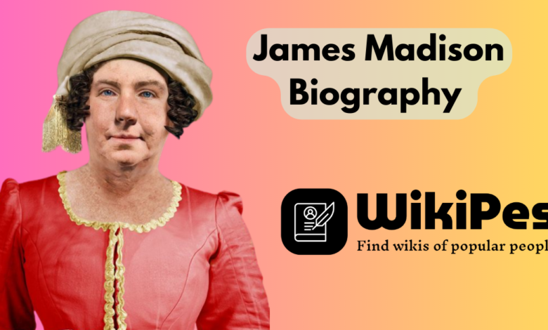 James Madison Biography