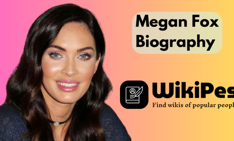 Megan Fox Biography