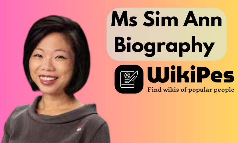 Ms Sim Ann Biography