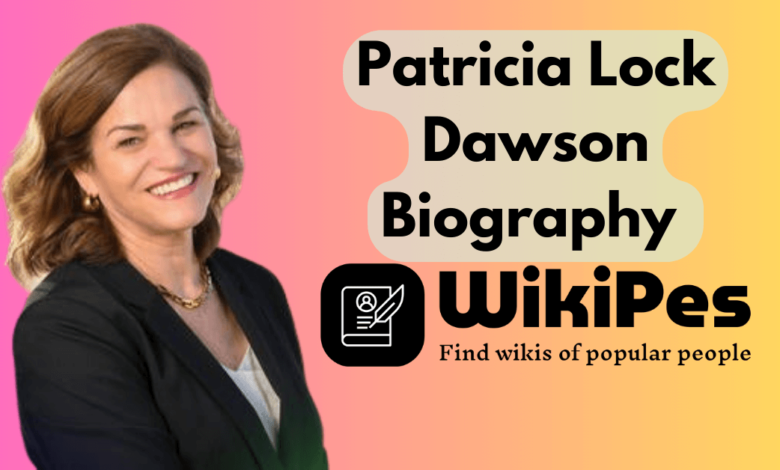 Patricia Lock Dawson Biography