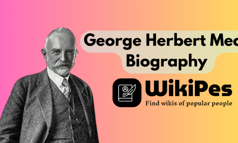 George Herbert Mead Biography