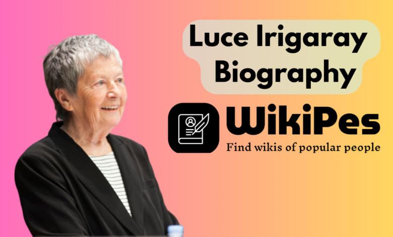 Luce Irigaray Biography