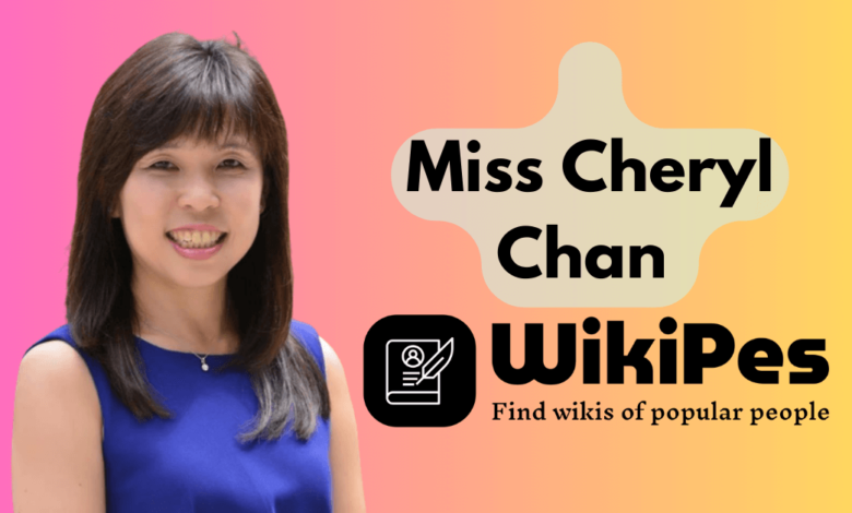 Miss Cheryl Chan Biography